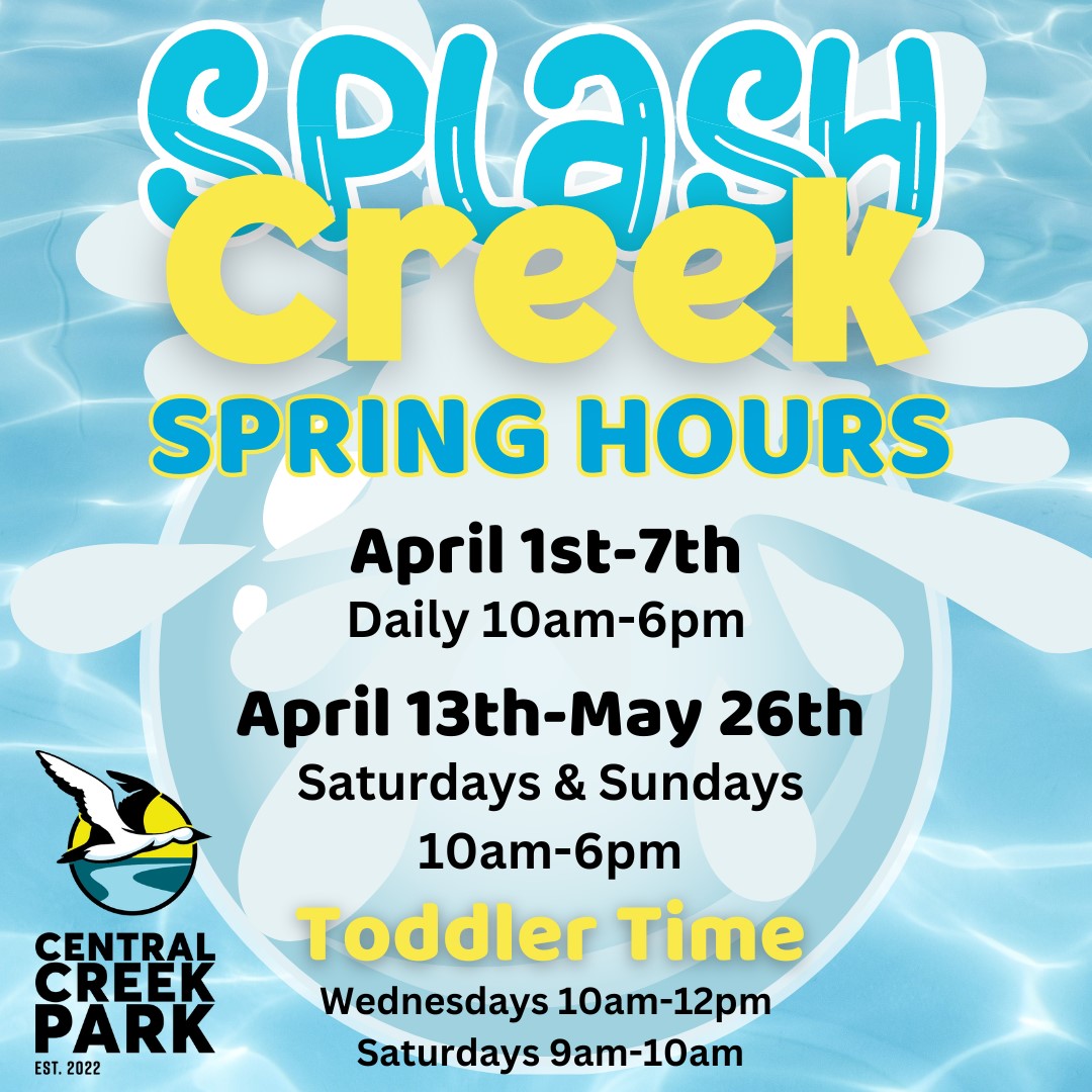 Splash Creek Spring Hours